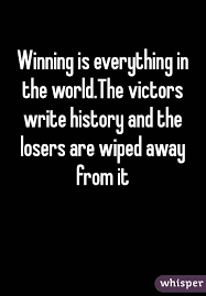 Image result for victors write history